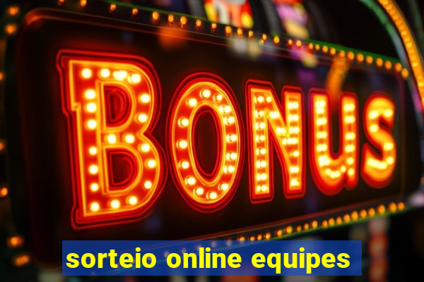 sorteio online equipes